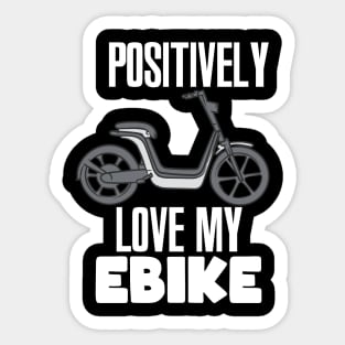 Positively Love My eBike Sticker